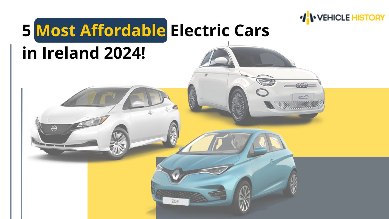 The Cheapest Electric Cars in Ireland 2024 Affordable Electric Cars to Buy