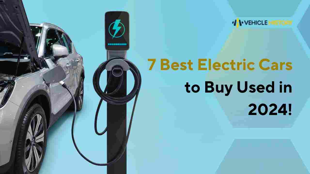 an image of article "7 Best Electric Cars to Buy Used in 2024!'