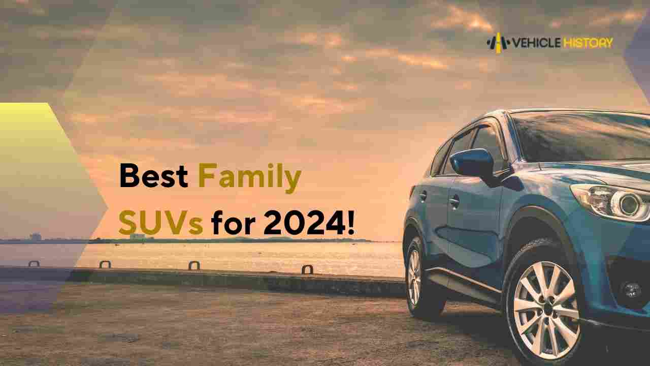 an image of article 'Best Family SUVs for 2024!'